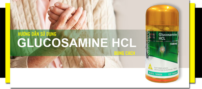 Hướng dẫn sử dung Viên uống hỗ trợ xương khớp Glucosamine HCL 1500mg của úc