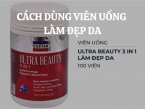 Cách dùng viên uống làm đẹp da Ultra Beauty 3 in 1: Bí quyết để làn da rạng rỡ