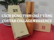 Cách dùng Tinh chất vàng Costar Collagen Essence đúng để tối ưu hiệu quả chăm sóc da