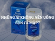 Những ai không nên uống sụn cá mập? Hướng dẫn cách sử dụng sụn cá mập an toàn và hiệu quả