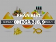 Phân biệt Omega 3, 6, 9: Tìm hiểu về các loại axit béo thiết yếu và lợi ích cho sức khỏe