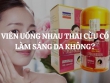 Viên uống nhau thai cừu có làm sáng da? Cách sử dụng viên uống nhau thai cừu để đạt hiệu quả cao nhất